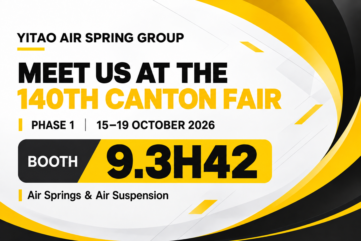 Las últimas noticias de la compañía alrededor Conozca YITAO AIR SPRING GROUP en la 140ª Feria de Cantón: Stand 9.3H42, del 15 al 19 de octubre de 2026